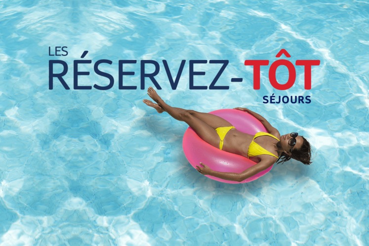 Réservez tôt